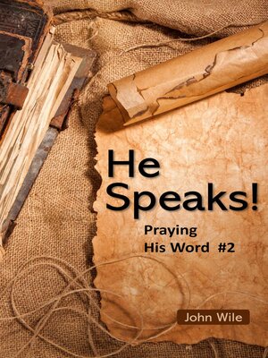 cover image of He Speaks! Praying His Word